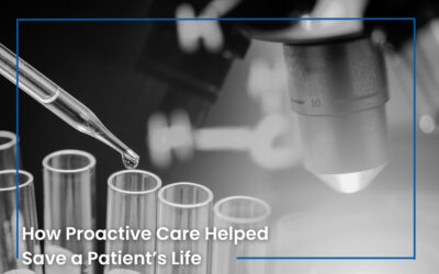 How Proactive Care Helped Save a Patient’s Life